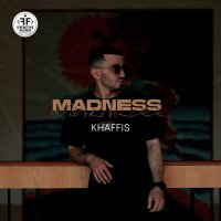 Скачать песню Khaffis - Madness