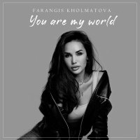 Скачать песню Farangis Kholmatova - You are My World