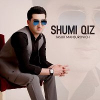 Скачать песню Jasur Mansurovich - Shumi qiz