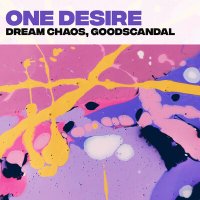 Скачать песню Dream Chaos, Goodscandal - One Desire