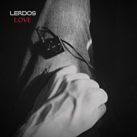 Скачать песню LERDOS - LOVE