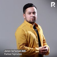 Скачать песню Farhod Tajimetov - Janon bo'laman deb