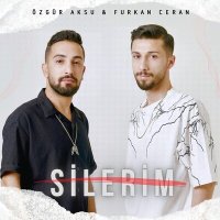 Скачать песню Furkan Ceran & Özgür Aksu - Silerim
