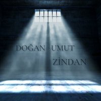 Скачать песню Doğan Umut - Zindan