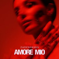 Скачать песню ZADONSKAYA - Amore Mio