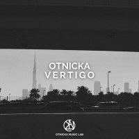 Скачать песню Otnicka - Vertigo