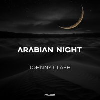 Скачать песню Johnny Clash - Arabian Night