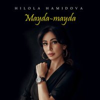 Скачать песню Хилола Хамидова - Mayda-mayda