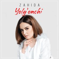 Скачать песню Zahida - Yolg'onchi