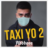 Скачать песню Abbbose - Taxi yo 2