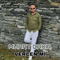 Скачать песню Murat Çakır - Vercen Mi