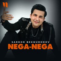 Скачать песню Sardor Bekmurodov - Nega-nega