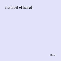 Скачать песню Hyneq - a symbol of hatred