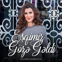 Скачать песню Gülyanaq Məmmədova - Eşqimiz Gözə Gəldi