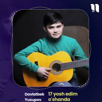 Скачать песню Davlatbek Yusupov - 17 yosh edim o'shanda
