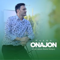Скачать песню Husan - Onajon (cover version Rashid Xaliqov)