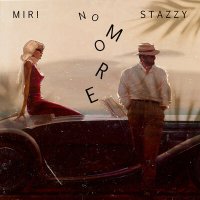 Скачать песню Stazzy, MIRI - No more