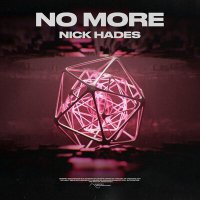 Скачать песню Nick Hades - No More