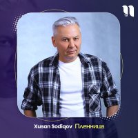Скачать песню Xusan Sodiqov - Пленница