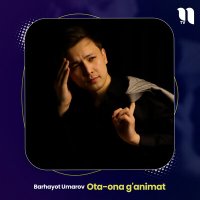 Скачать песню Barhayot Umarov - Ota-ona g'animat