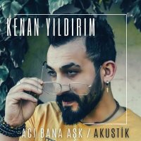 Скачать песню Kenan Yıldırım - Acı Bana Aşk (Akustik)