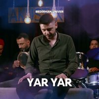 Скачать песню Bedirhan Ünver - Yar Yar