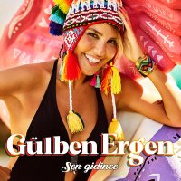 Скачать песню Gülben Ergen - Sen Gidince