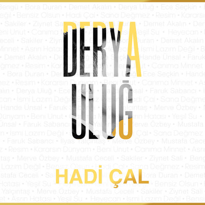 Постер песни Derya Uluğ - Hadi Çal