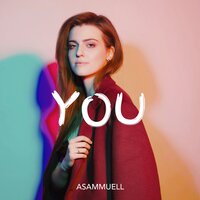 Постер песни ASAMMUELL - You
