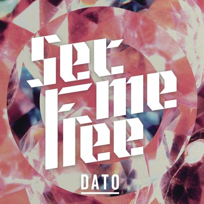 Постер песни Dato - Set Me Free (Original Mix)