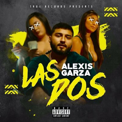 Постер песни Alexis Garza - Las Dos