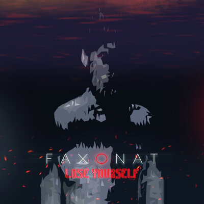 Постер песни Faxonat - Lose Yourself