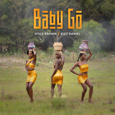 Постер песни Kizz Daniel, Otile Brown - Baby Go
