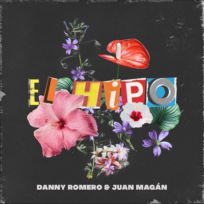 Постер песни Danny Romero, Juan Magán - El Hipo