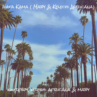 Постер песни Maby, kelechi africana - Hata Kama