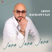 Скачать подборку Arsen Hayrapetyan - Jana Jana Jana
