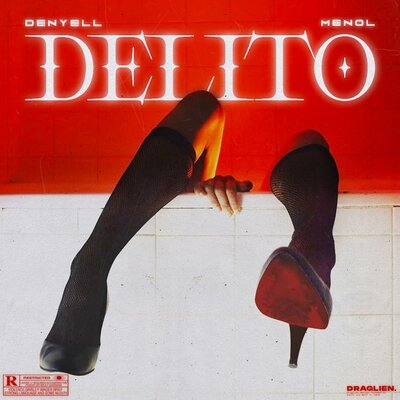 Постер песни DENYELL y MENOL - Delito