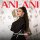 Скачать песню ARBANNA - Ani Ani (Akif Pro Remix)