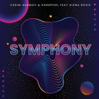 Скачать песню Vadim Adamov & Hardphol, Alena Roxis - Symphony