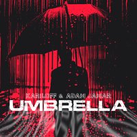 Скачать песню Kariloff, Adam Jamar, Dark Side - Umbrella