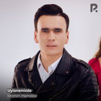 Скачать песню Иброхим Хамидов - Uylanamizda