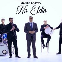 Скачать песню Manaf Agayev - Nə Etdin