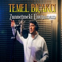 Скачать песню Temel Bıçakçı - Zannetme Ki Unutamam