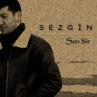 Скачать песню Sezgin - Son Şiir