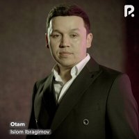 Скачать песню Islom Ibragimov - Otam