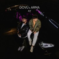 Скачать песню DOVÚ, Arma - Ау