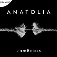 Скачать песню JamBeats - Anatolia