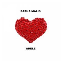 Скачать песню Sasha Malis - ADELE