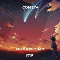 Скачать песню ENZA, Al-Khan - Cometa