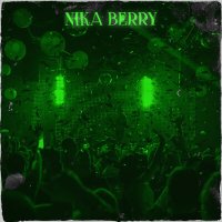 Скачать песню Nika Berry - Туса цвета авокадо